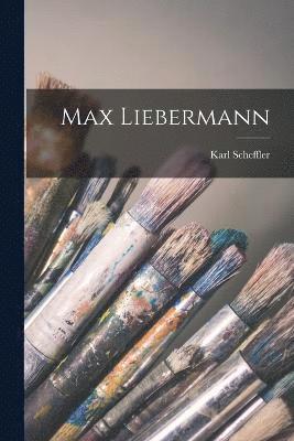 Max Liebermann 1