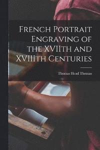 bokomslag French Portrait Engraving of the XVIIth and XVIIIth Centuries