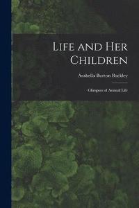 bokomslag Life and her Children