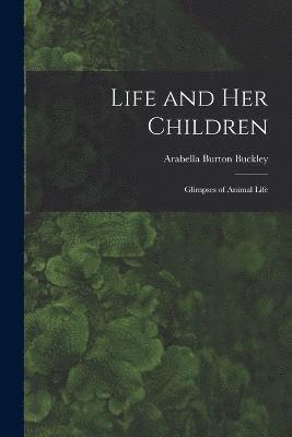 Life and her Children