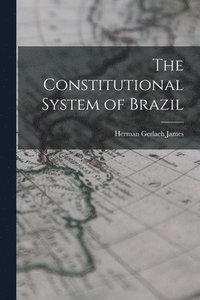 bokomslag Constitutional System of Brazil