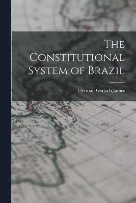 bokomslag Constitutional System of Brazil