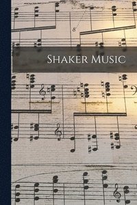 bokomslag Shaker Music