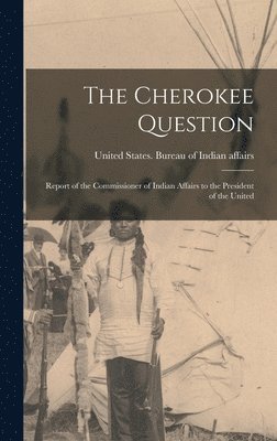 bokomslag The Cherokee Question