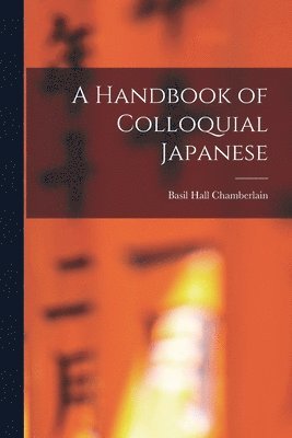 Handbook of Colloquial Japanese