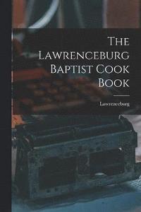 bokomslag Lawrenceburg Baptist Cook Book