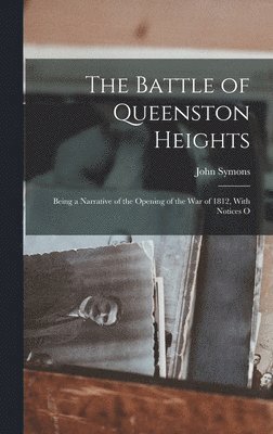 John Symons - Battle of Queenston Heights, Inbunden