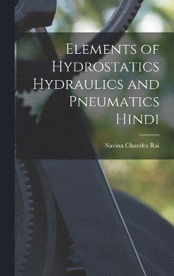 Elements of Hydrostatics Hydraulics and pneumatics Hindi 1