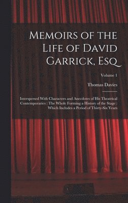 bokomslag Memoirs of the Life of David Garrick, Esq