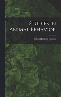bokomslag Studies in Animal Behavior