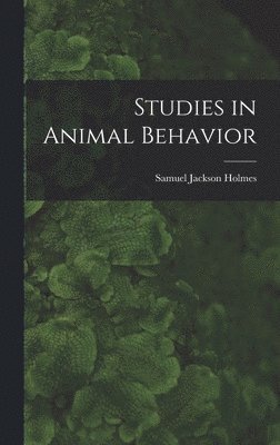 bokomslag Studies in Animal Behavior