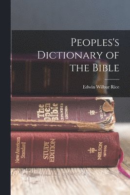 Peoples's Dictionary of the Bible 1