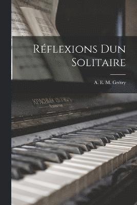 bokomslag Réflexions dun Solitaire
