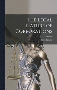 bokomslag The Legal Nature of Corporations