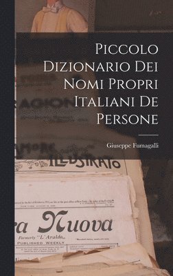 bokomslag Piccolo Dizionario Dei Nomi Propri Italiani De Persone