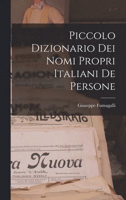 Piccolo Dizionario Dei Nomi Propri Italiani De Persone 1