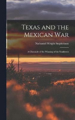 Texas and the Mexican War