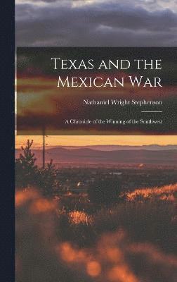 Texas and the Mexican War 1