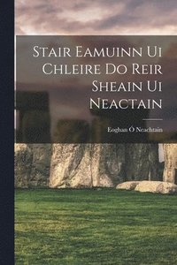 bokomslag stair Eamuinn Ui Chleire do Reir Sheain Ui Neactain