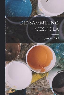 bokomslag Die Sammlung Cesnola