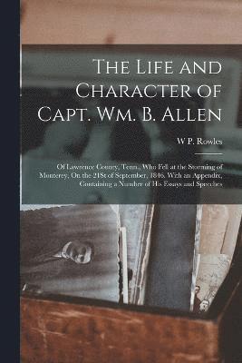 bokomslag Life and Character of Capt. Wm. B. Allen