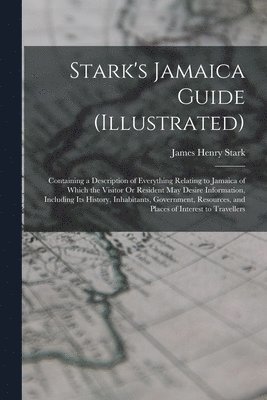 Stark's Jamaica Guide (Illustrated)