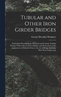 bokomslag Tubular and Other Iron Girder Bridges