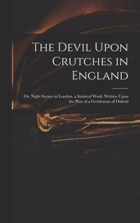 bokomslag Devil Upon Crutches in England