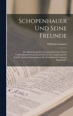 bokomslag Schopenhauer Und Seine Freunde