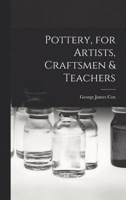 Pottery, for Artists, Craftsmen & Teachers 1