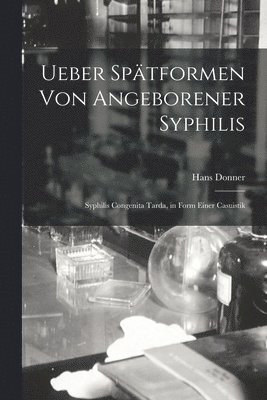 Ueber Sptformen Von Angeborener Syphilis 1