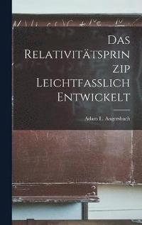 bokomslag Das Relativittsprinzip Leichtfasslich Entwickelt