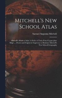 bokomslag Mitchell's New School Atlas