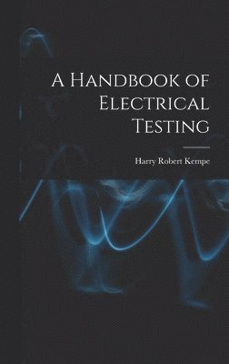 bokomslag A Handbook of Electrical Testing