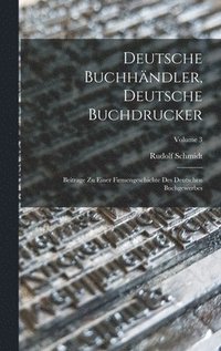 bokomslag Deutsche Buchhndler, Deutsche Buchdrucker