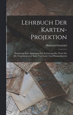 bokomslag Lehrbuch Der Karten-Projektion