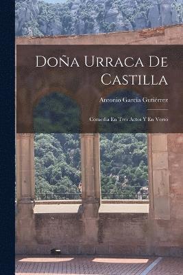 Antonio García Gutiérrez, Antonio García - Doña Urraca De Castilla, Häftad