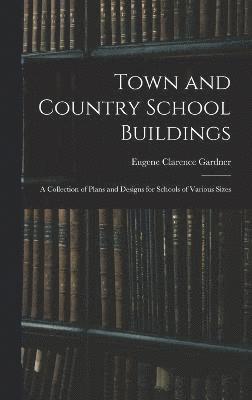 Town and Country School Buildings