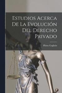 bokomslag Estudios Acerca De La Evolucin Del Derecho Privado