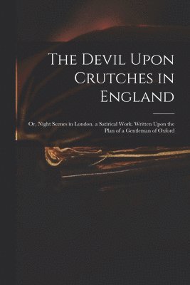 bokomslag Devil Upon Crutches in England