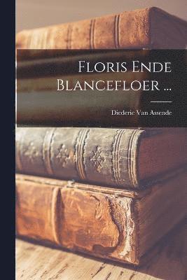 Floris Ende Blancefloer ... 1