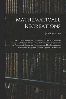 bokomslag Mathematicall Recreations
