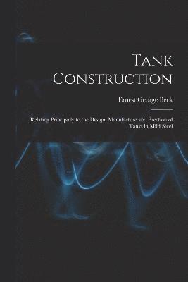 Tank Construction 1