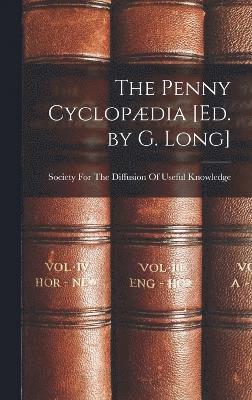 bokomslag The Penny Cyclopdia [Ed. by G. Long]