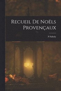 bokomslag Recueil De Noëls Provençaux
