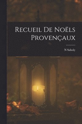 bokomslag Recueil De Noëls Provençaux