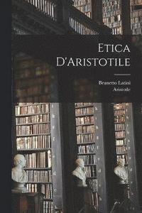 bokomslag Etica D'Aristotile