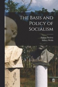 bokomslag Basis and Policy of Socialism