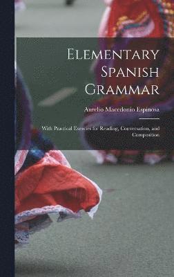 Elementary Spanish Grammar 1