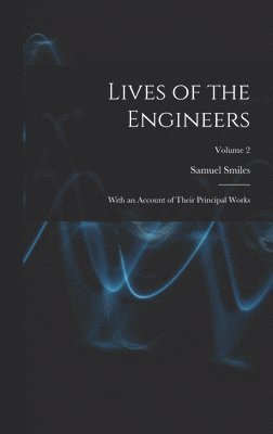 Lives of the Engineers 1